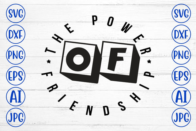 The Power Of Friendship T-Shirt SVG Syaman 