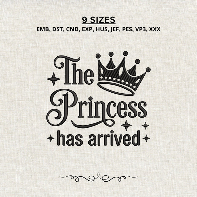 The Princess Has Arrived Embroidery Design – Baby Girl Crown Princess Announcement Machine Embroidery File Embroidery/Applique DESIGNS PatternFeed8 