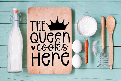 The queen cooks here SVG design SVG Regulrcrative 