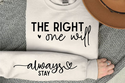 The right one, Motivational Sleeve Svg Design SVG Regulrcrative 