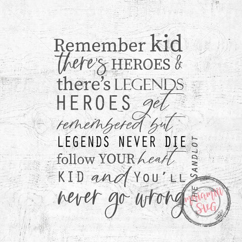 The Sandlot, Legends Never Die, Motivational Quote, Playroom Sign, Baseball Cricut Svg, Silhouette, DXF, PNG SVG MaiamiiiSVG 
