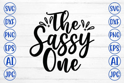 The Sassy One SVG Cut File SVG Syaman 