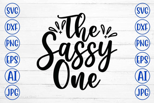 The Sassy One SVG Cut File SVG Syaman 