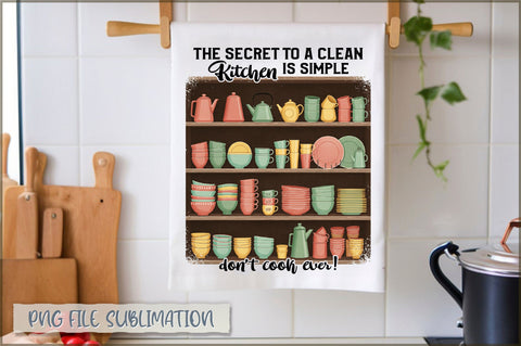 The secret to a clean kitchen is simple don't cook ever! Towel Sublimation Shetara Begum 