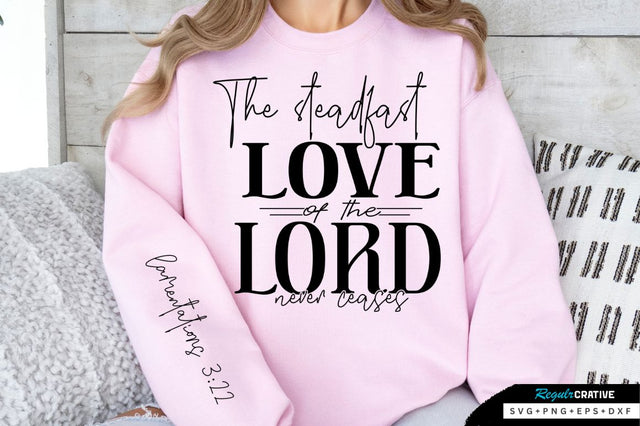 The Steadfast Love Of The Sleeve SVG Design SVG Regulrcrative 