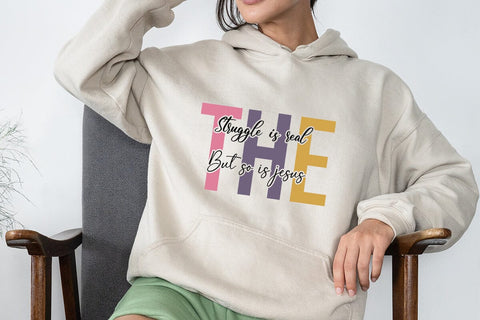 The Struggle Is Real But So Is Jesus SVG Angelina750 