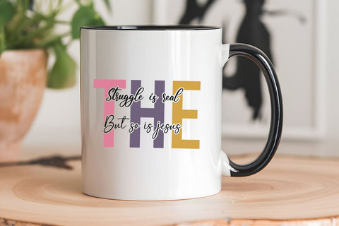 The Struggle Is Real But So Is Jesus SVG Angelina750 