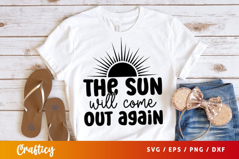 The sun will come out again SVG Design SVG Designangry 