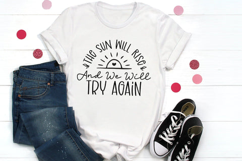 The Sun Will Rise and We Will Try Again, Mental Health SVG SVG CraftLabSVG 