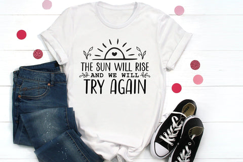 The Sun Will Rise and We Will Try Again SVG Mental Health SVG CraftLabSVG 