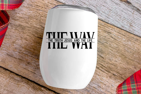 The Way The Truth Jesus And The Life SVG Angelina750 