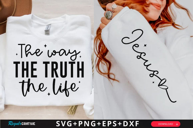 The way the truth the life Sleeve SVG Design, Christian Sleeve SVG, Faith SVG Design, Jesus Sleeve SVG SVG Regulrcrative 