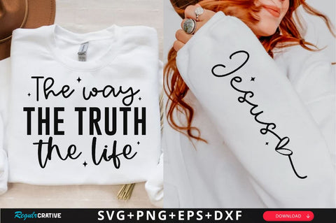 The way the truth the life Sleeve SVG Design, Christian Sleeve SVG, Faith SVG Design, Jesus Sleeve SVG SVG Regulrcrative 