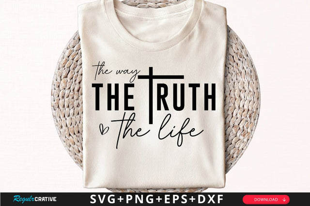 The way the truth the life Sleeve SVG Design, Christian Sleeve SVG, Faith SVG Design, Jesus Sleeve SVG SVG Regulrcrative 