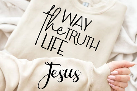The Way The Truth The Life Sleeve SVG Design SVG Regulrcrative 