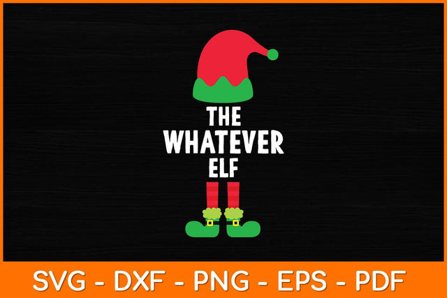 The Whatever ELF Christmas Svg Design SVG artprintfile 