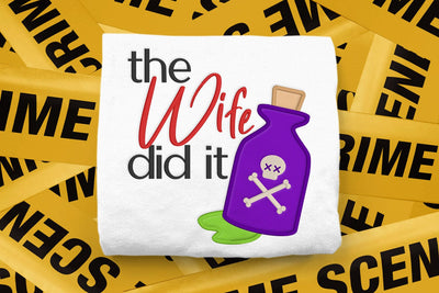 The Wife Did It Whodunit with Poison Applique Embroidery Embroidery/Applique DESIGNS Risa Rocks It 
