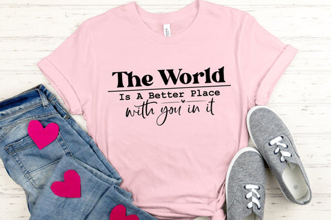 The World is a Better Place with You in It, Mental Health SVG SVG CraftLabSVG 