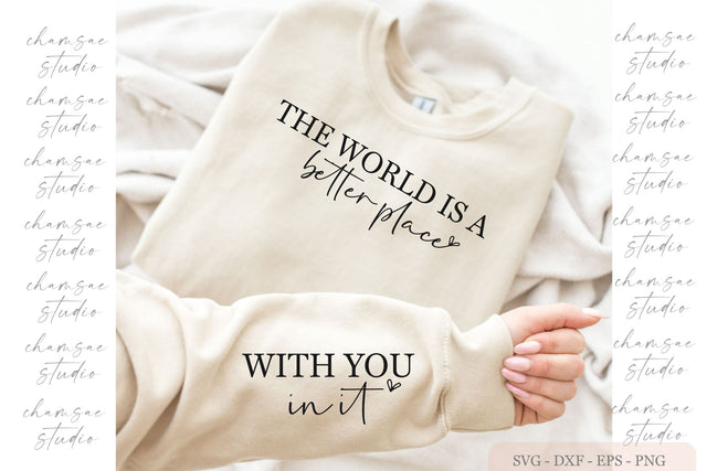 The world is a better place with you in it SVG, Boho Inspirational Sleeve Shirt Svg SVG Chamsae Studio 