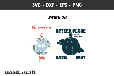 The World Is A Better Place With You In It SVG | Mental Health Shirt PNG | You Belong Here Design SVG Wood And Walt 