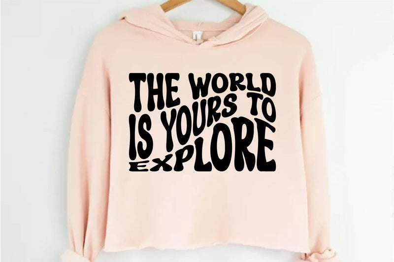 The World Is Yours To Explore SVG nirmal108roy 