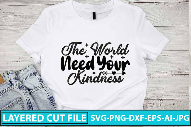 The World Need Your Kindness SVG Design SVG Syaman 