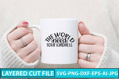 The World Need Your Kindness SVG Design SVG Syaman 
