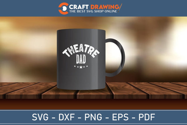 Theatre Dad , Fathers Day Svg png SVG Debashish Barman 
