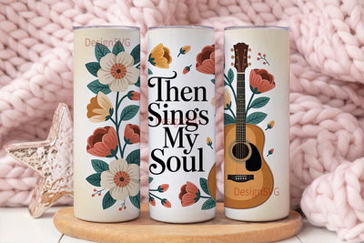 Then Sings My Soul 20oz Tumbler Sublimation DesignSVG 