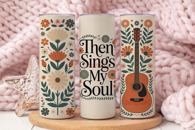 Then Sings My Soul 20oz Tumbler Sublimation DesignSVG 