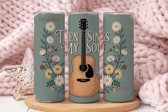 Then Sings My Soul 20oz Tumbler Wrap Sublimation DesignSVG 