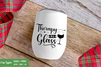 Therapy In A Glass SVG Cut File, Wine Glass SVG Design, SVGs,Quotes and Sayings,Food & Drink,On Sale, Print & Cut SVG DesignPlante 503 
