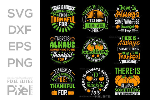 There Is Always Something To Be Thankful For SVG Thanksgiving Bundle Happy Autumn Hello Fall Thanksgiving Quote PET 00910 SVG ETC Craft 