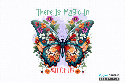 There Is Magic In All Of Sublimation Design SVG Regulrcrative 