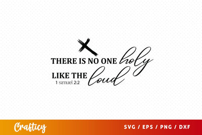 There is no one holy like the loud 1 samuel 22 SVG Design SVG Designangry 