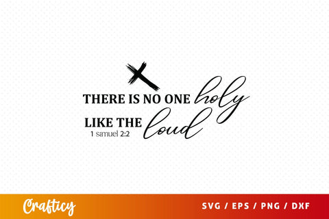 There is no one holy like the loud 1 samuel 22 SVG Design SVG Designangry 