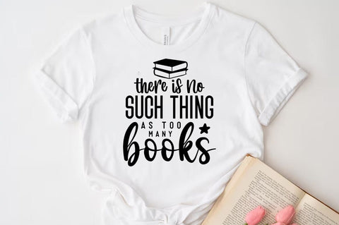 there is no such thing as too many books, Reading SVG SVG FiveStarCrafting 