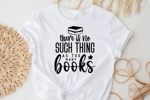 there is no such thing as too many books, Reading SVG SVG FiveStarCrafting 