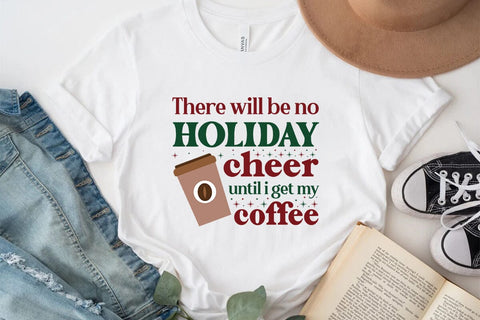 There will be no holiday cheer until i get my coffee SVG Angelina750 