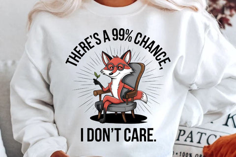 There's a 99% chance I don't care Sublimation T-shirt Sublimation Regulrcrative 