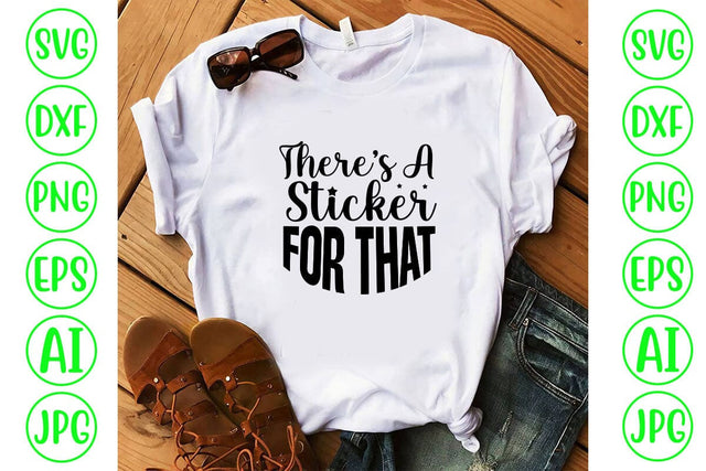 There’s A Sticker For That SVG SVG Syaman 