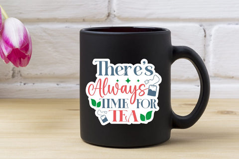 Theres Always Time For Tea SVG Design SVG Designangry 