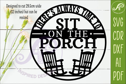 There's Always Time to Sit on the Porch SVG Sign SVG APInspireddesigns 