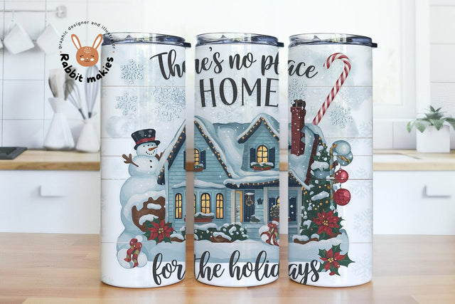 There's No Place Like Home For Holidays 20oz Skinny Tumbler Sublimation Designs Sublimation Rabbitmakies 