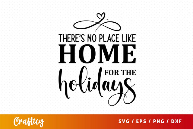 Theres no place like home for t Svg Design SVG Designangry 