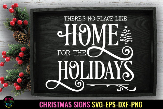 There's No Place Like Home SVG I Christmas Sign SVG SVG Happy Printables Club 