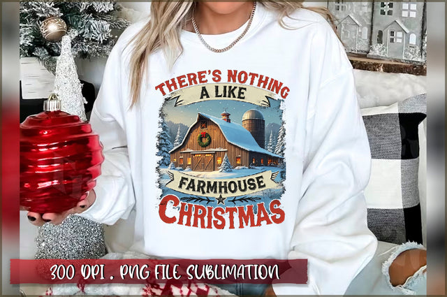 There's nothing like a farmhouse christmas Sublimation Sublimation Shetara Begum 