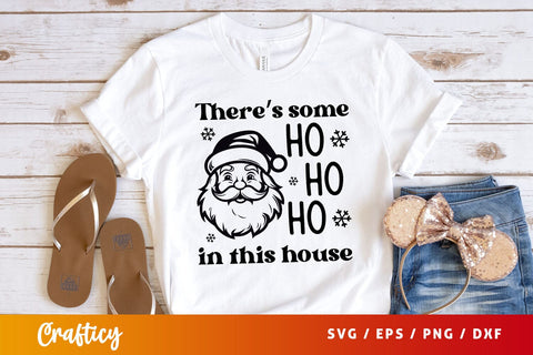 Theres some ho ho ho in this house Svg Design SVG Designangry 
