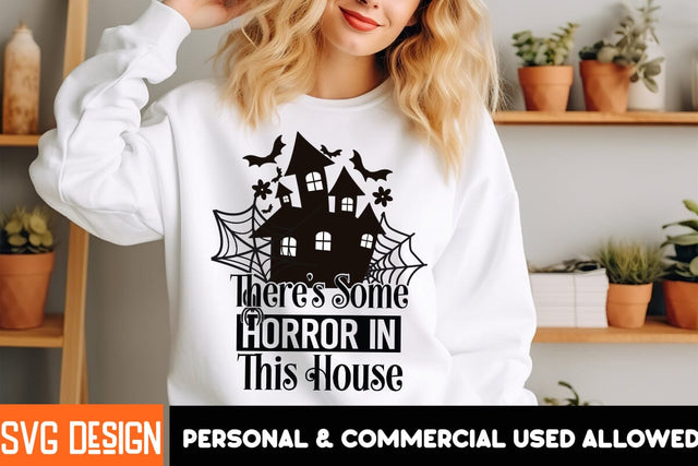 There's Some Horror in This House SVG Design,Halloween Sublimation PNG, Halloween SVG Bundle,Halloween SVG Quotes,Halloween PNG, Halloween SVG SVG BlackCatsMedia 