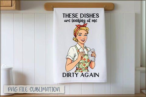 These dishes are looking at me dirty again Towel Sublimation Shetara Begum 